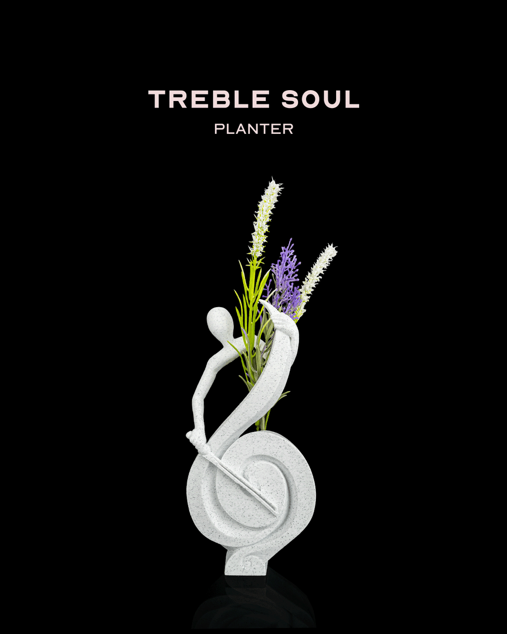 Treble Soul – Planter